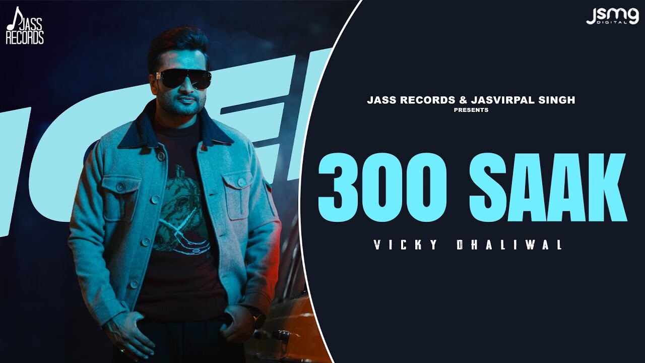 300 Saak music video song mp4 mobile download