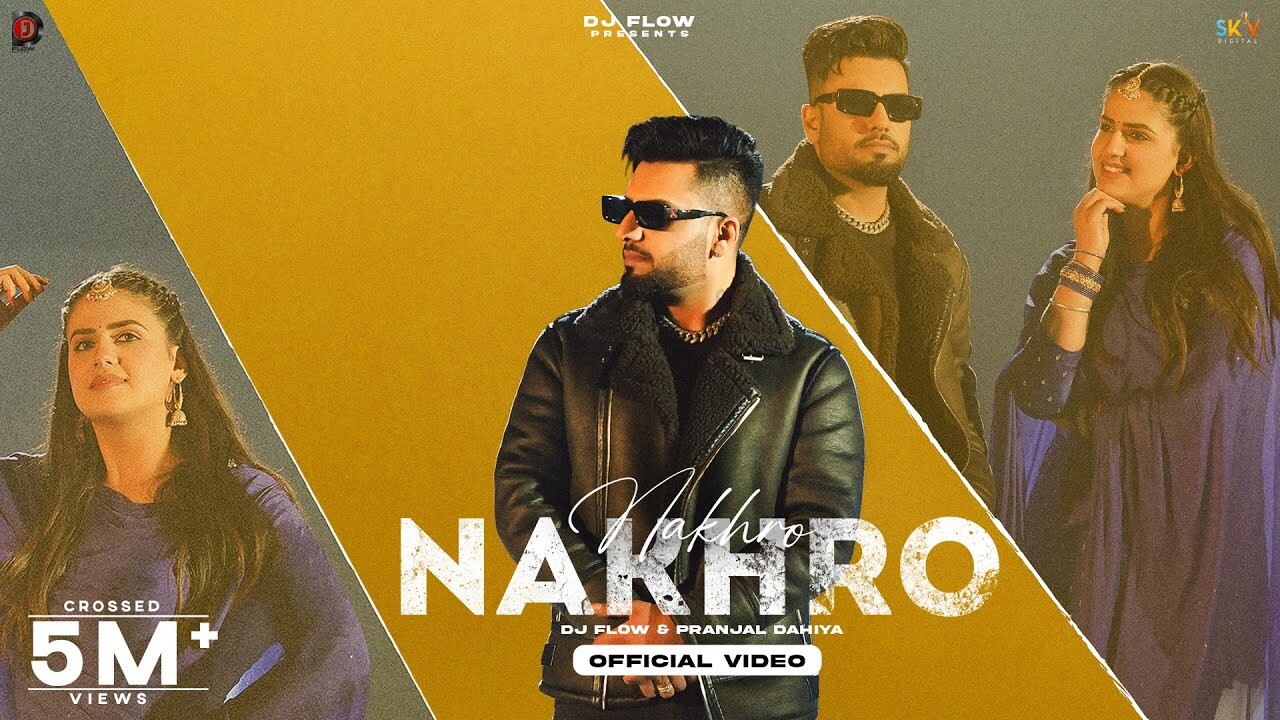 Nakhro music video song mp4 mobile download