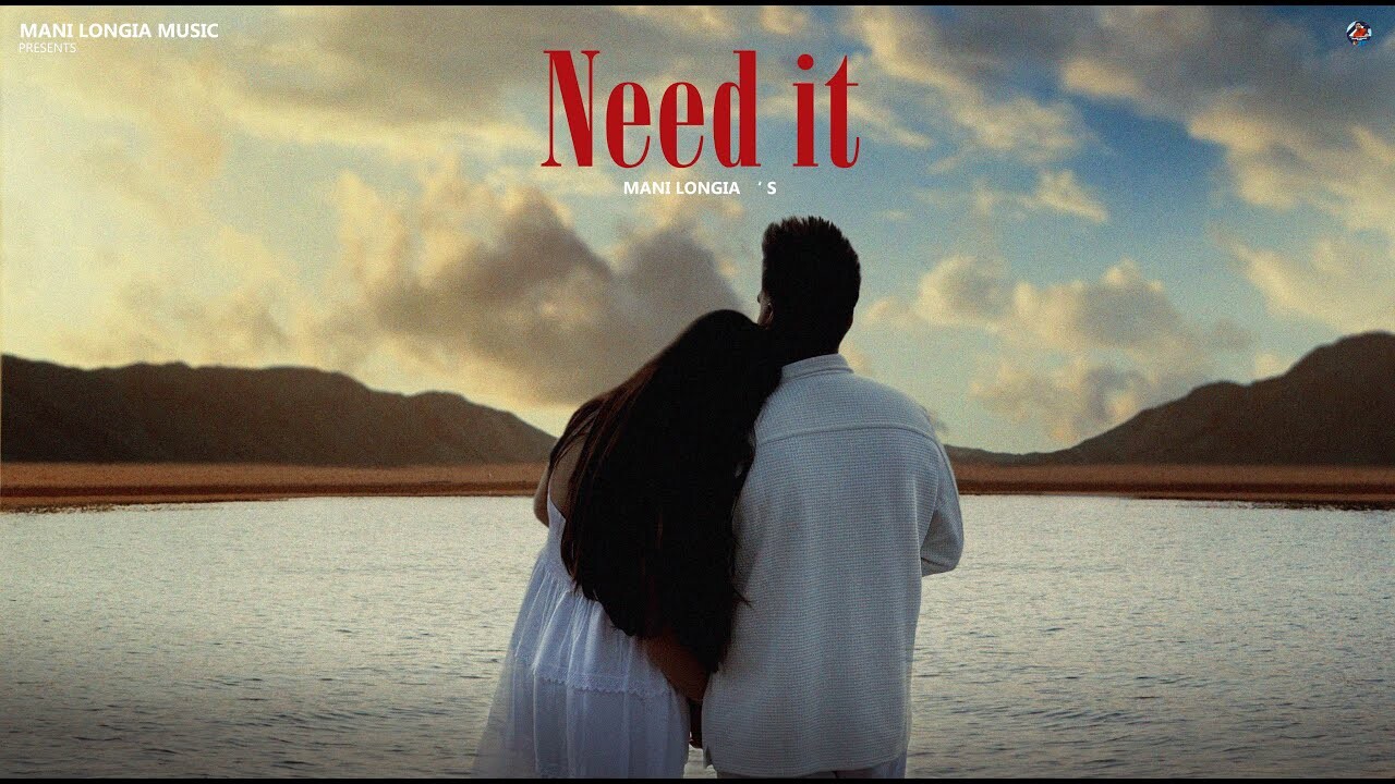 Need It music video song mp4 mobile download