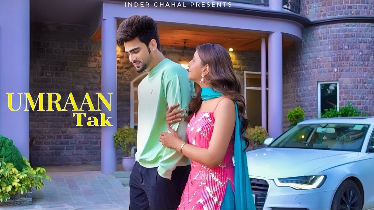 Umraan Tak music video song mp4 mobile download