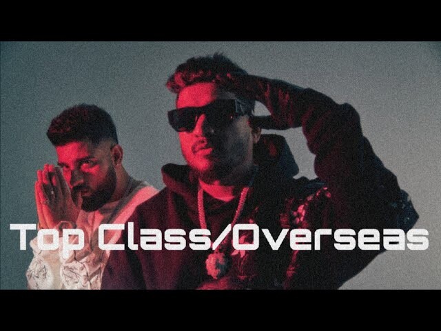 Top Class - Overseas music video song mp4 mobile download