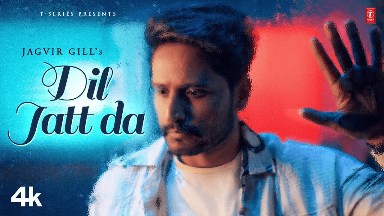 Dil Jatt Da music video song mp4 mobile download
