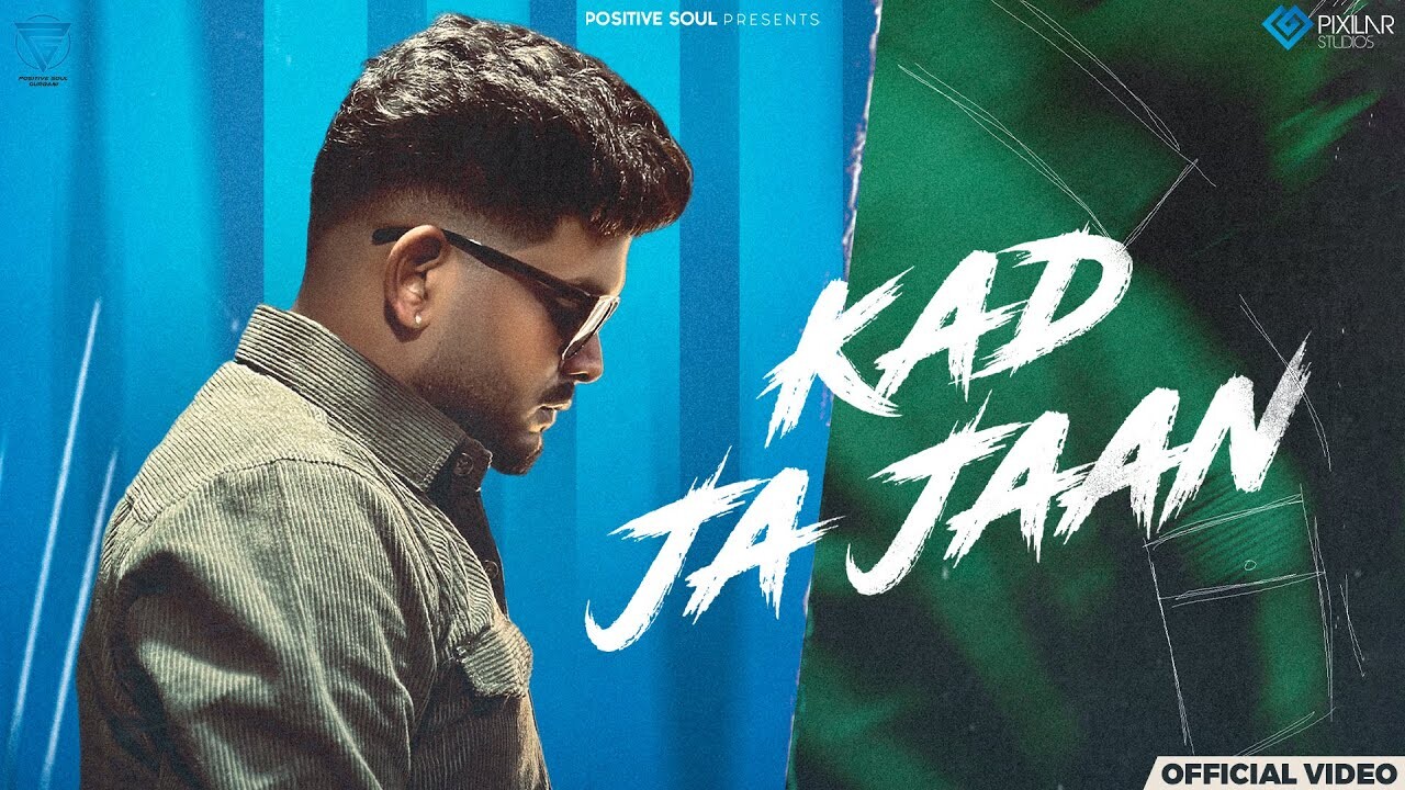 Kad Ja Jaan music video song mp4 mobile download