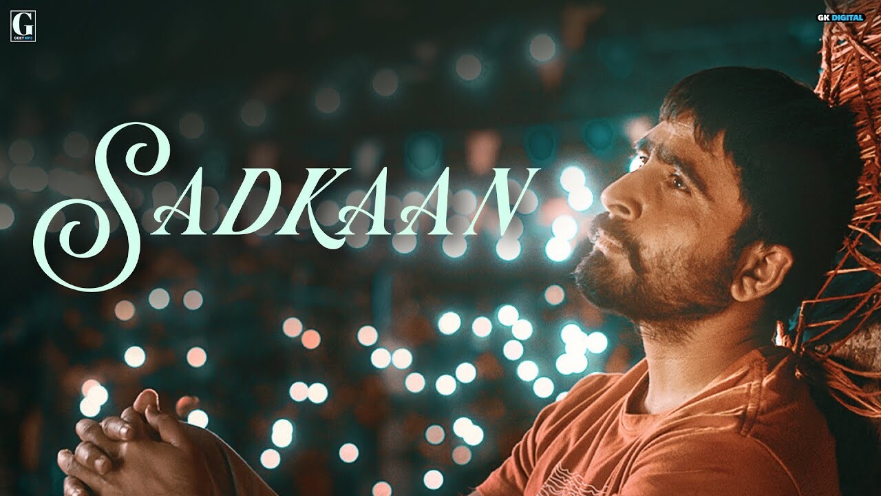 Sadkaan music video song mp4 mobile download