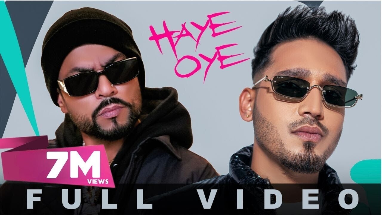 Haye Oye music video song mp4 mobile download