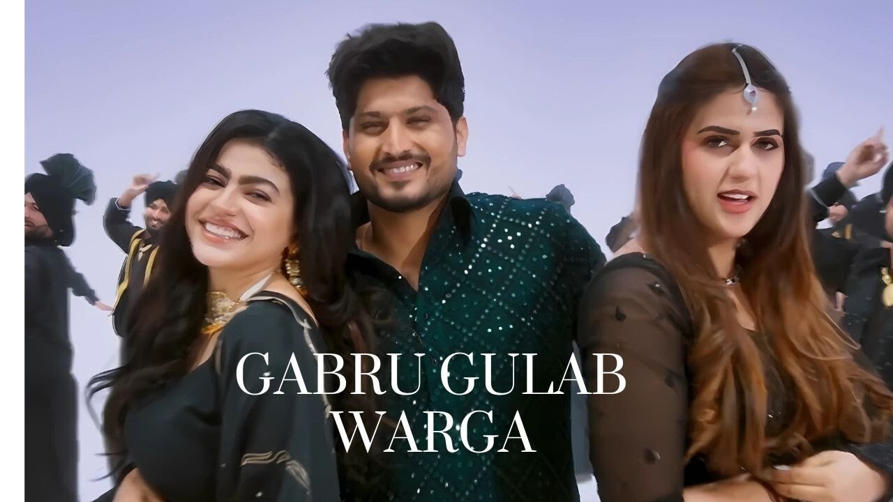 Gabru Gulab Warga music video song mp4 mobile download