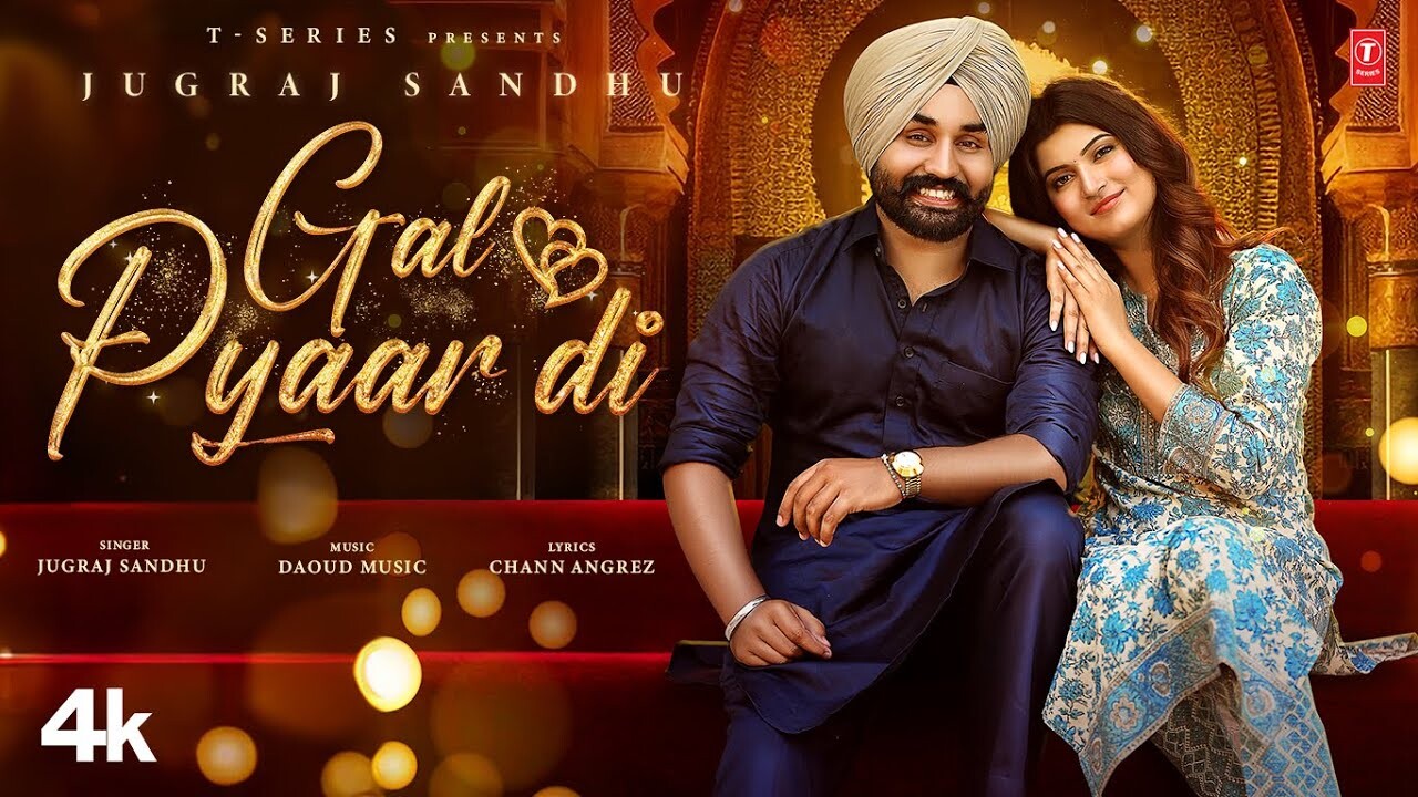 Gal Pyaar Di music video song mp4 mobile download