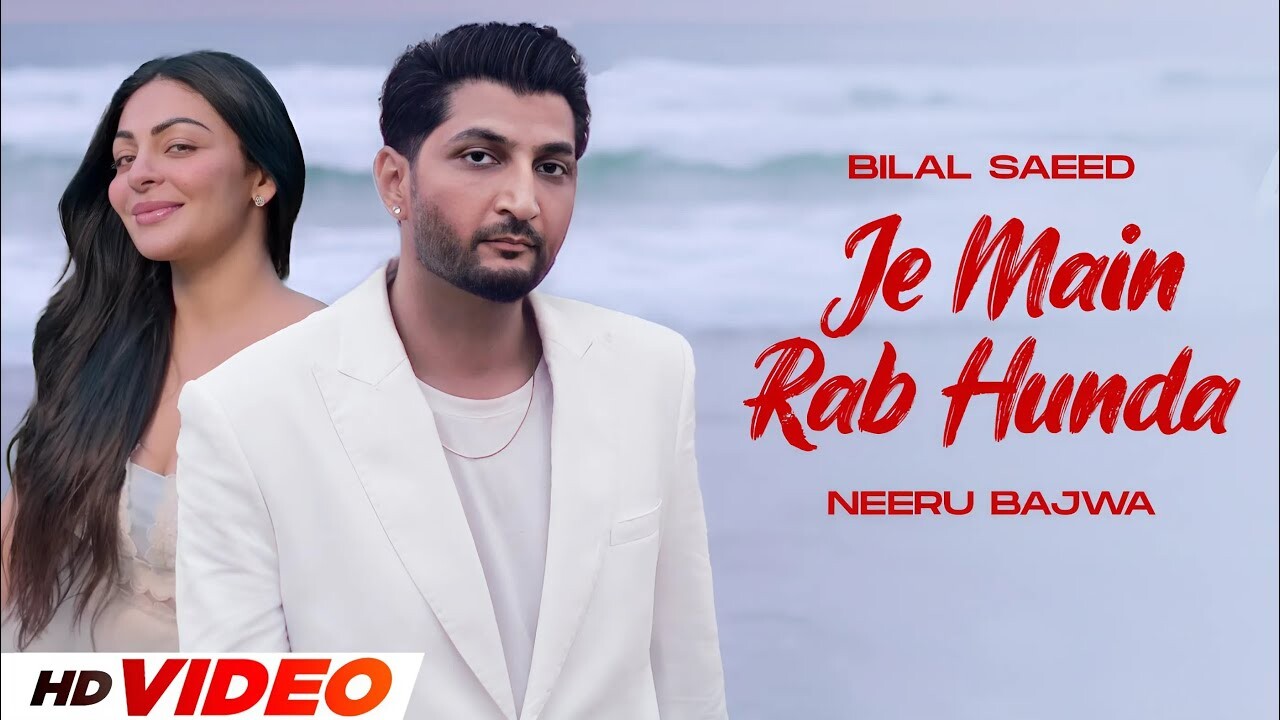 Je Main Rab Hunda music video song mp4 mobile download
