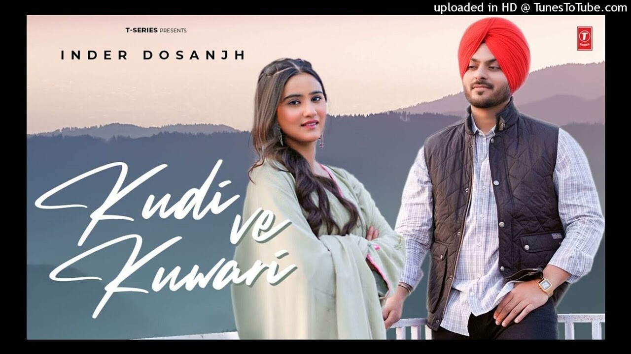 Kudi Ve Kuwari music video song mp4 mobile download
