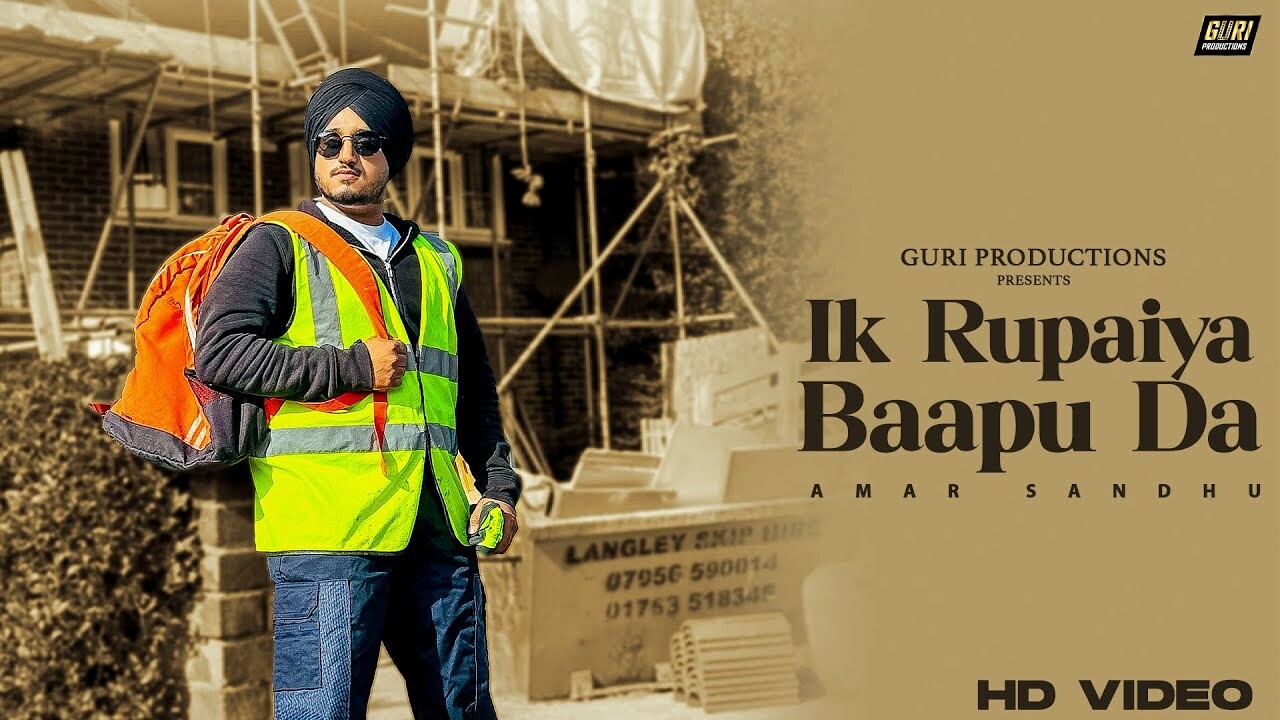 Ik Rupaiya Baapu Da music video song mp4 mobile download