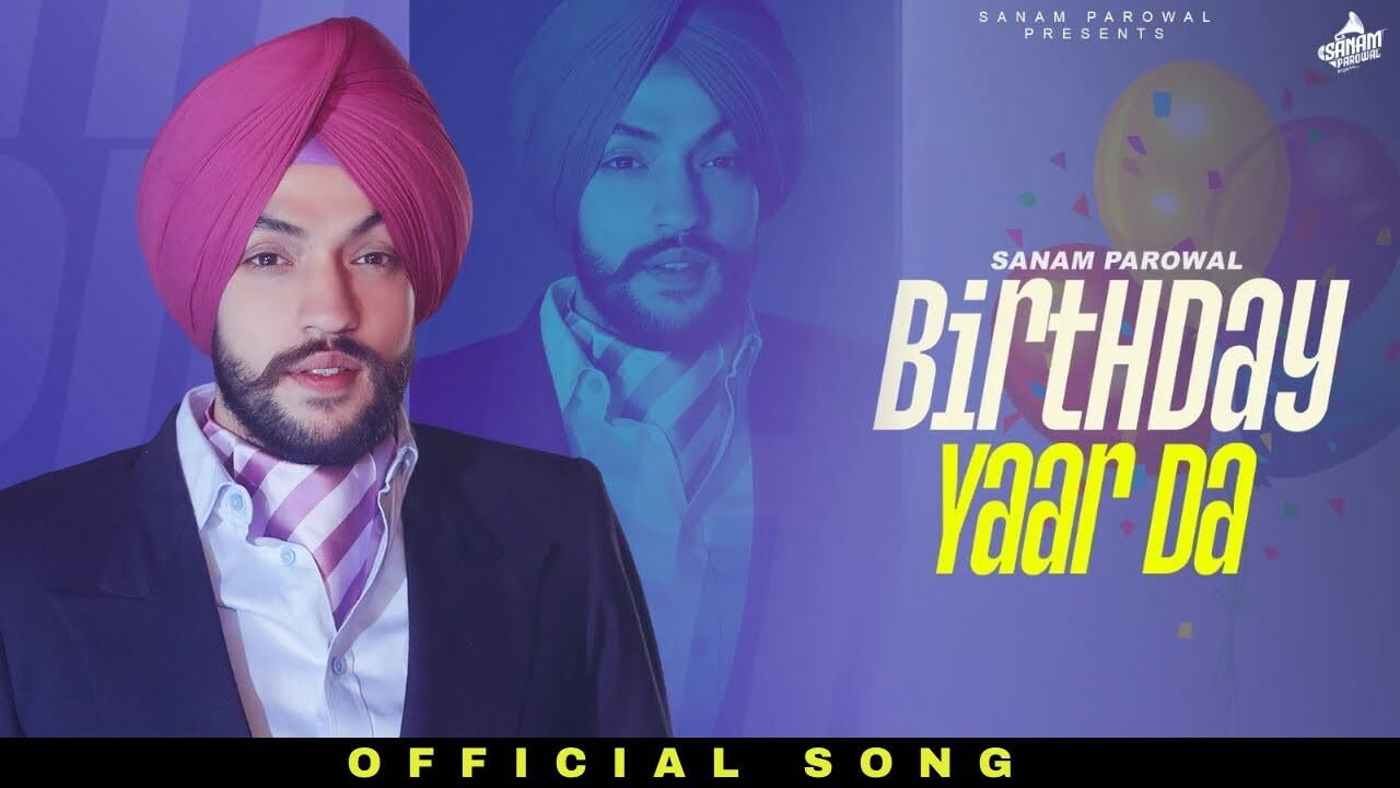 Birthday Yaar Da music video song mp4 mobile download