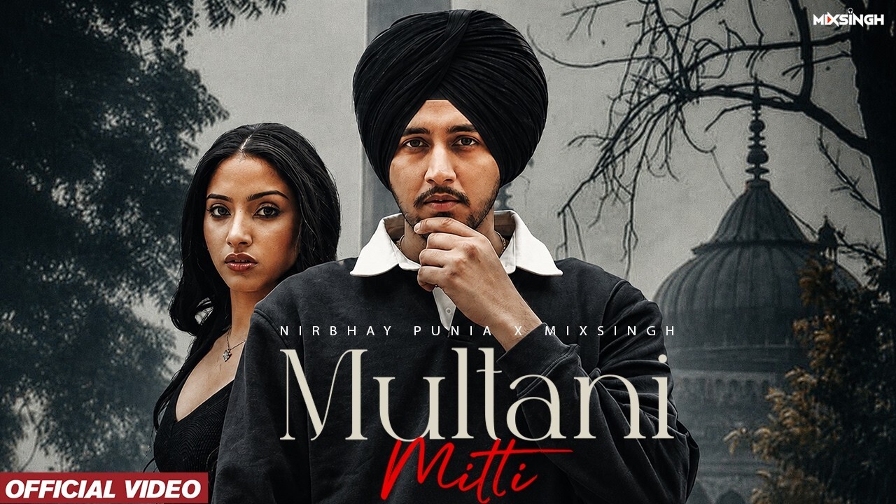 Multani Mitti music video song mp4 mobile download