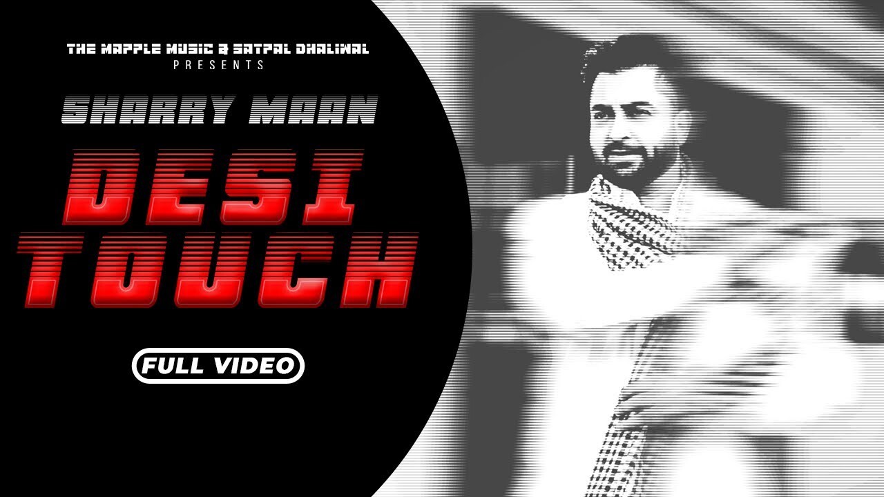 Desi Touch music video song mp4 mobile download