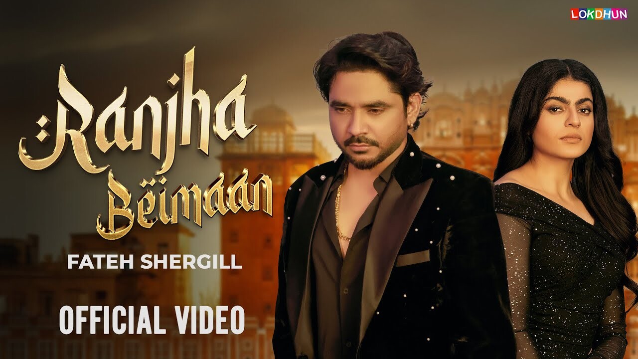 Ranjha Beimaan music video song mp4 mobile download