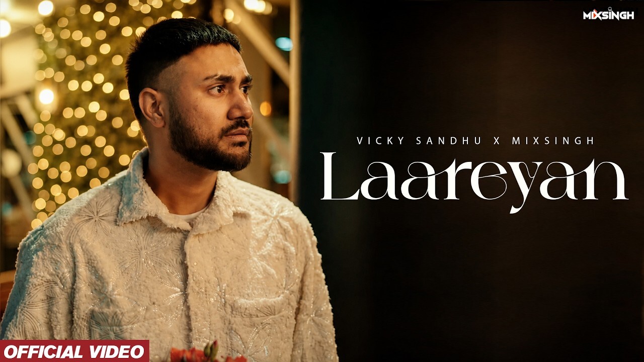 Laareyan music video song mp4 mobile download