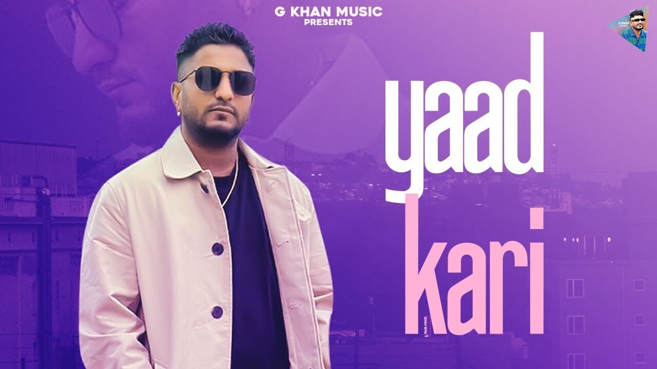 Yaad Kari music video song mp4 mobile download