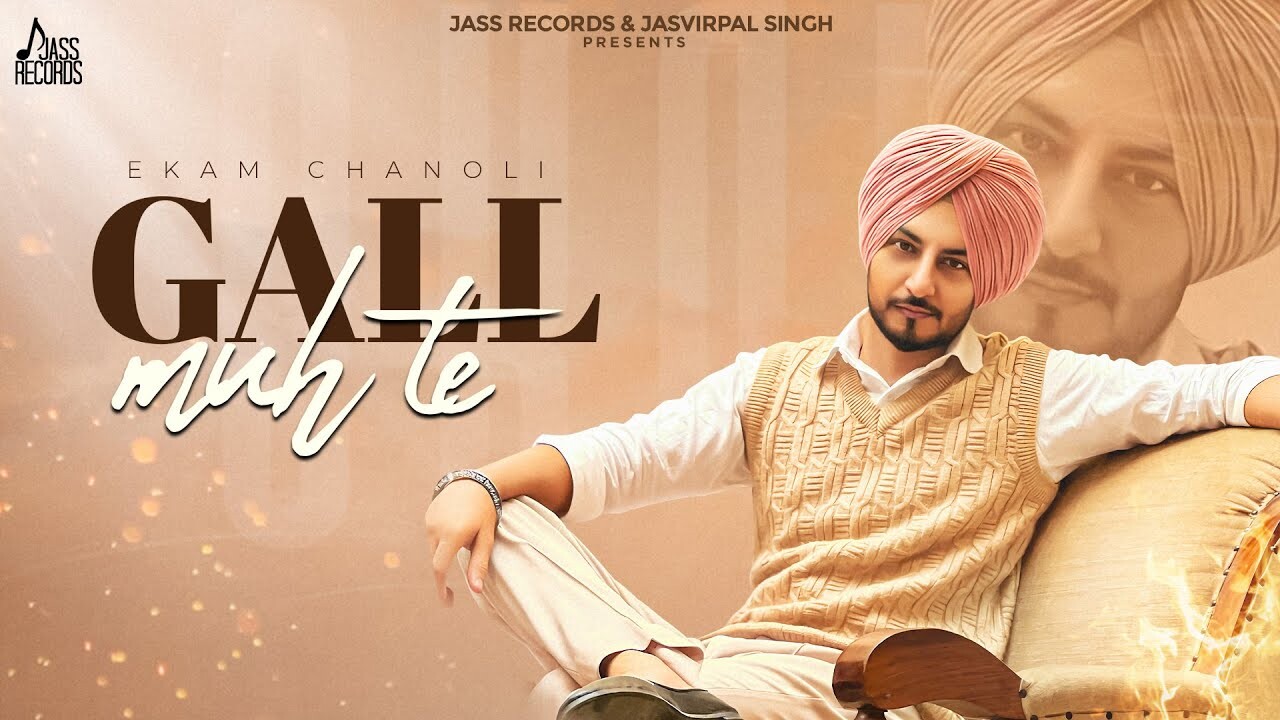 Gall Muh Te music video song mp4 mobile download
