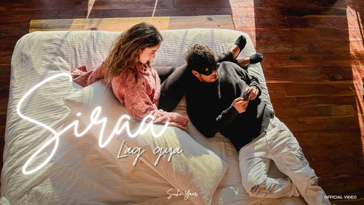 Siraa Lag Gya music video song mp4 mobile download