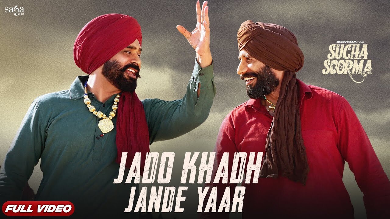 Jado Khadh Jande Yaar music video song mp4 mobile download