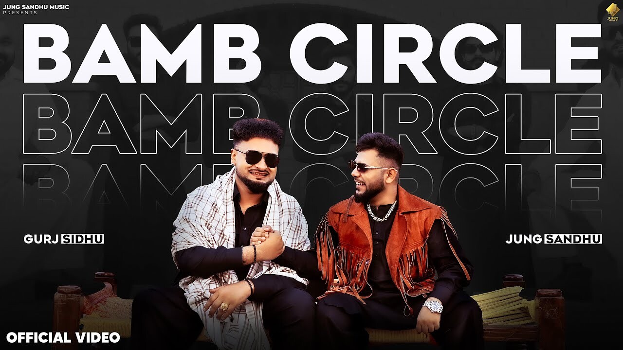 Bamb Circle music video song mp4 mobile download