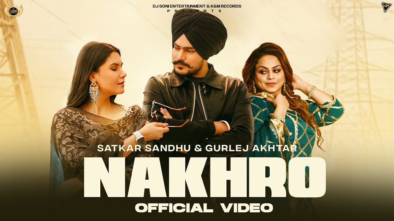 Nakhro music video song mp4 mobile download