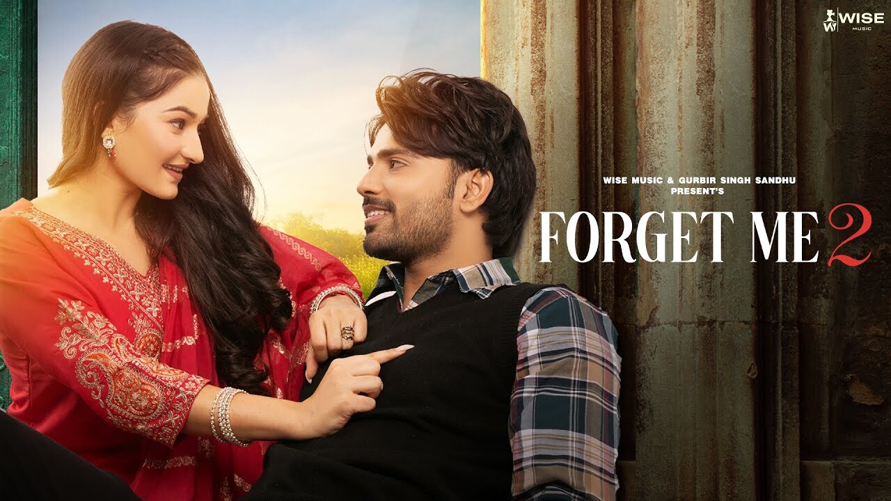 Forget Me 2 music video song mp4 mobile download
