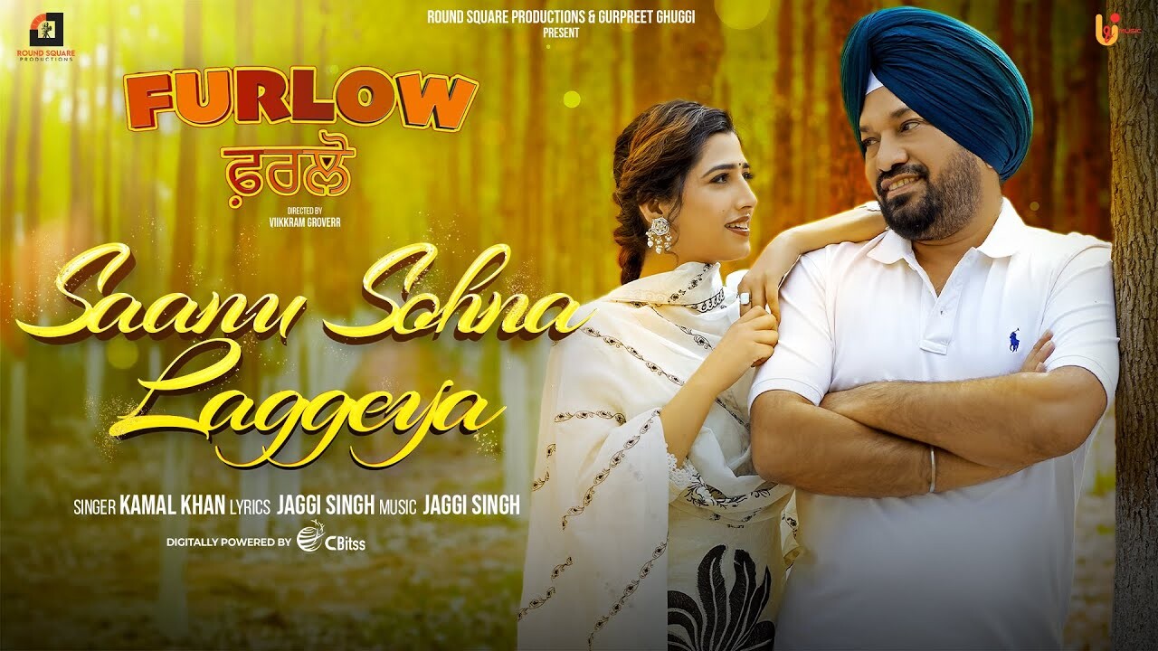 Saanu Sohna Laggeya music video song mp4 mobile download