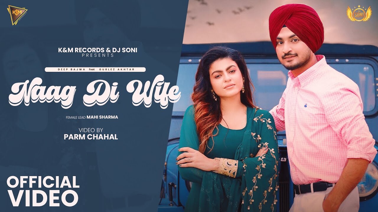 Naag Di Wife music video song mp4 mobile download