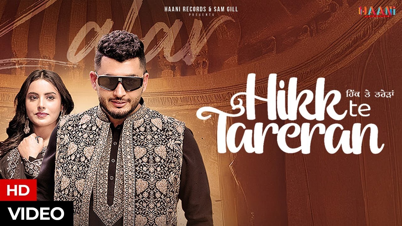 Hikk Te Tareran music video song mp4 mobile download