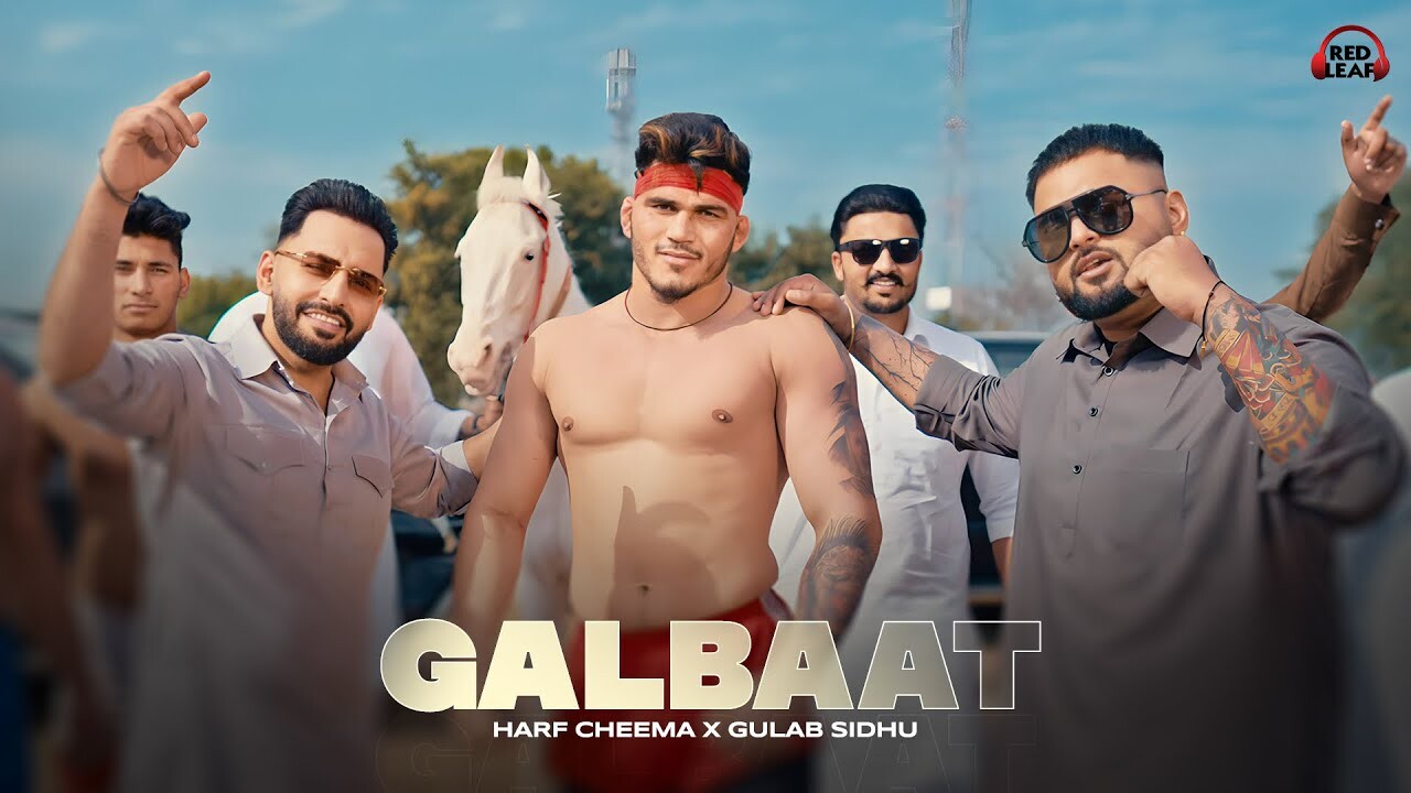 Galbaat music video song mp4 mobile download