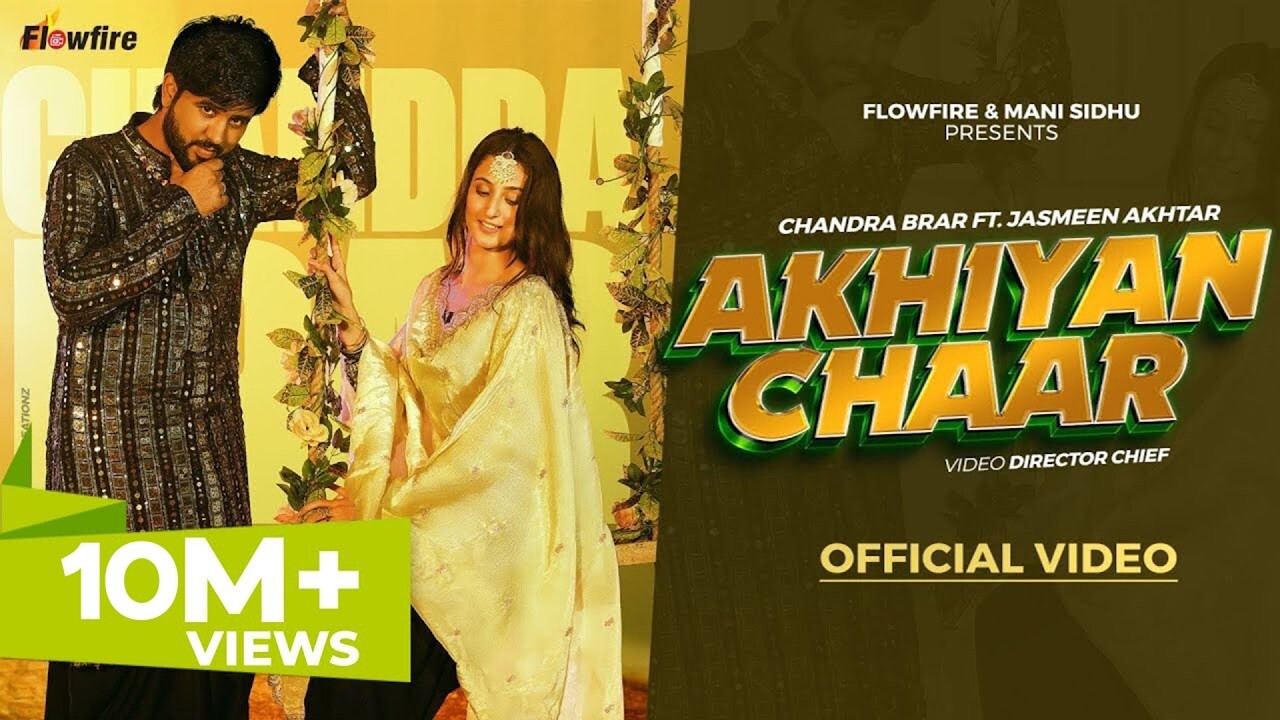 Akhiyan Chaar music video song mp4 mobile download