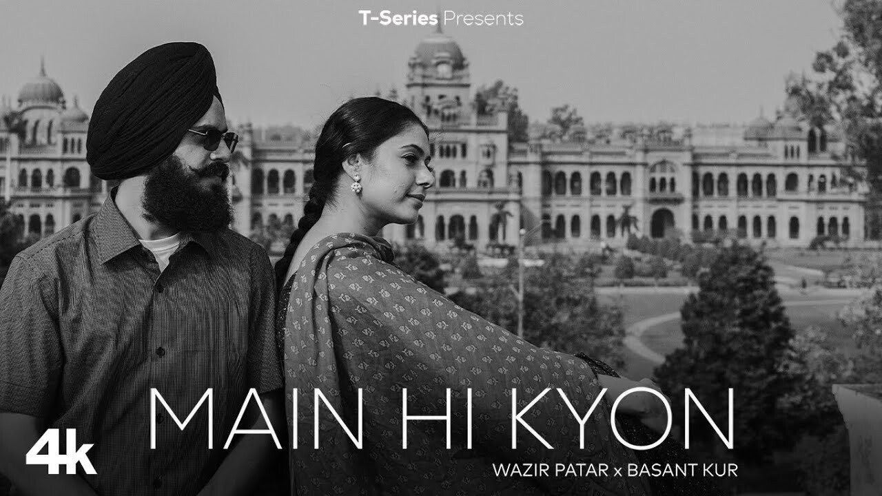 Main Hi Kyon music video song mp4 mobile download