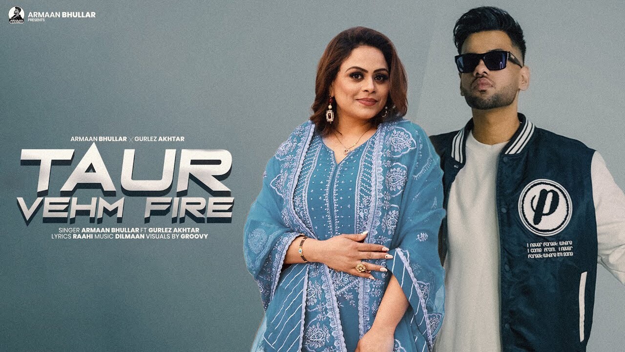 Taur Vehm Fire music video song mp4 mobile download