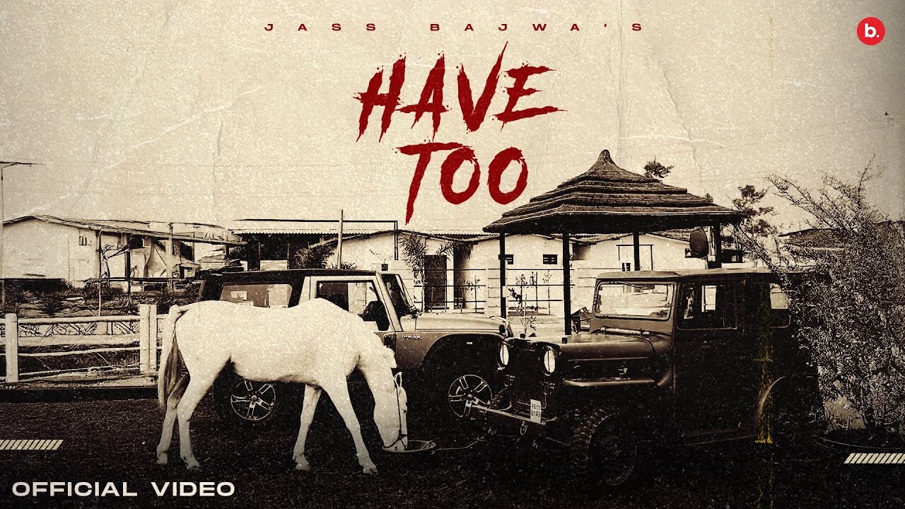 Have Too music video song mp4 mobile download