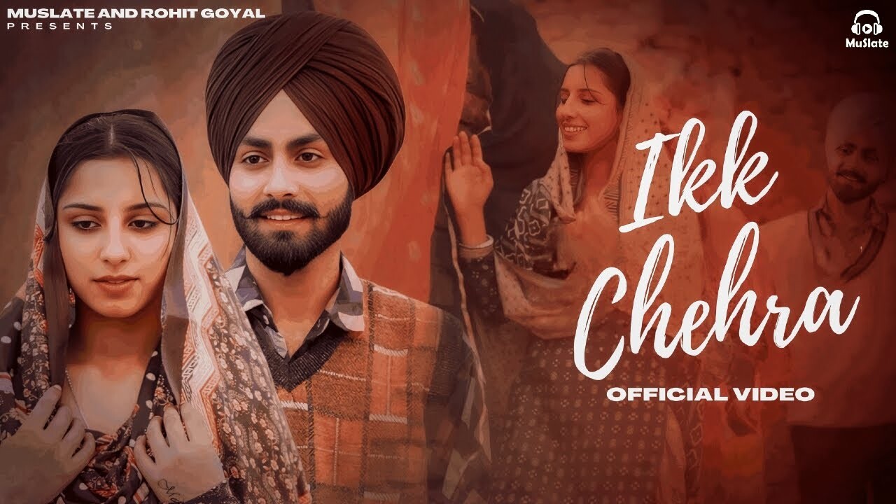 Ikk Chehra music video song mp4 mobile download