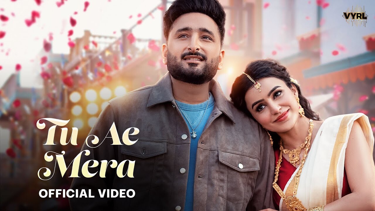 Tu Ae Mera music video song mp4 mobile download