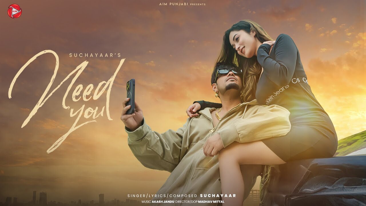 Need You music video song mp4 mobile download