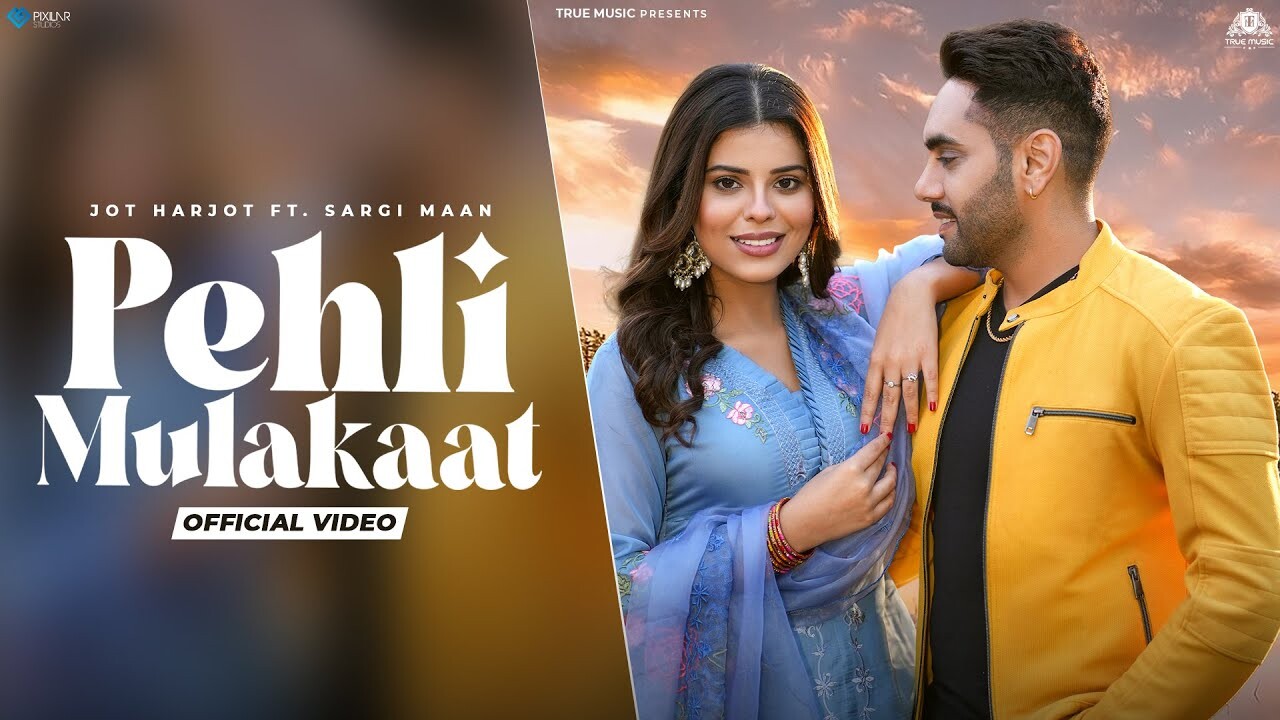 Pehli Mulakaat music video song mp4 mobile download