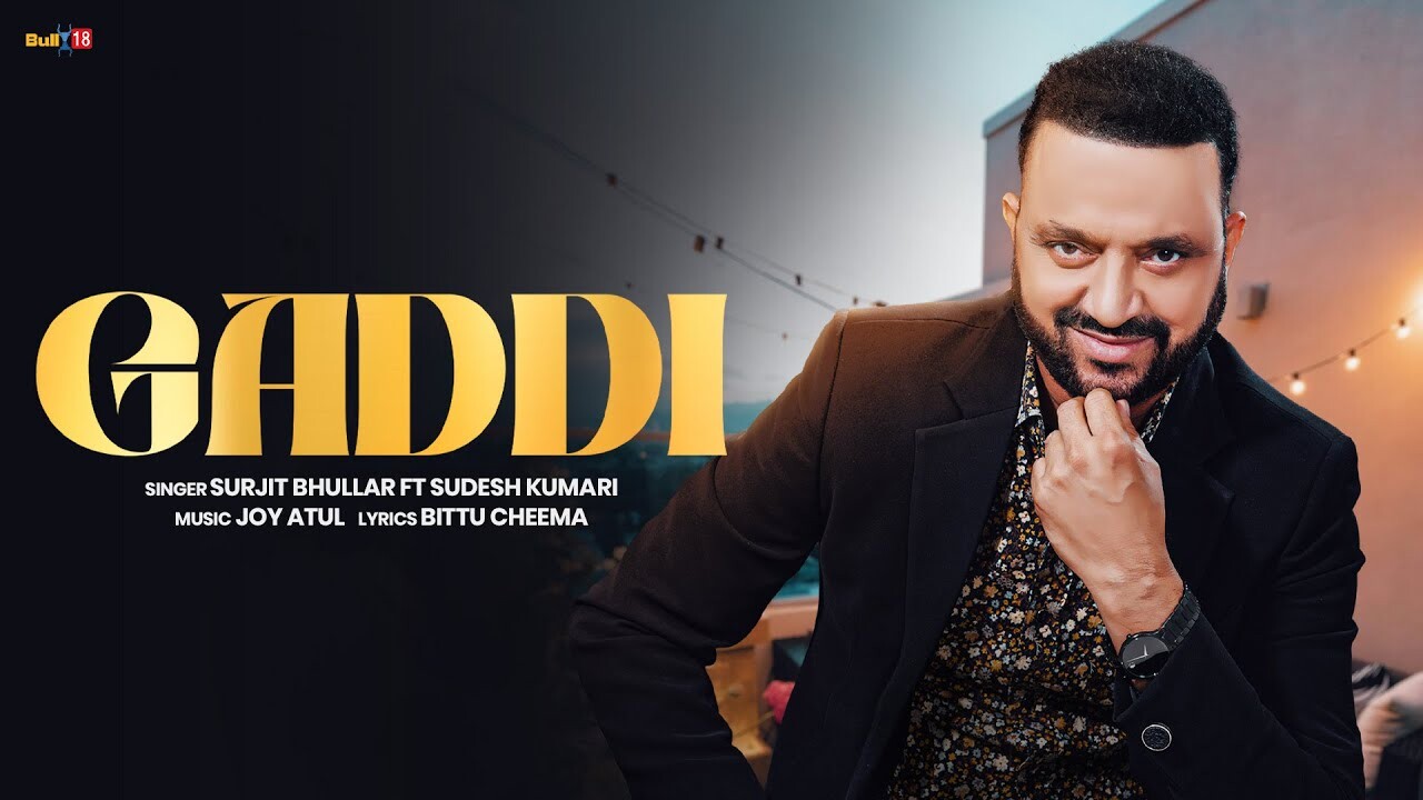 Gaddi music video song mp4 mobile download