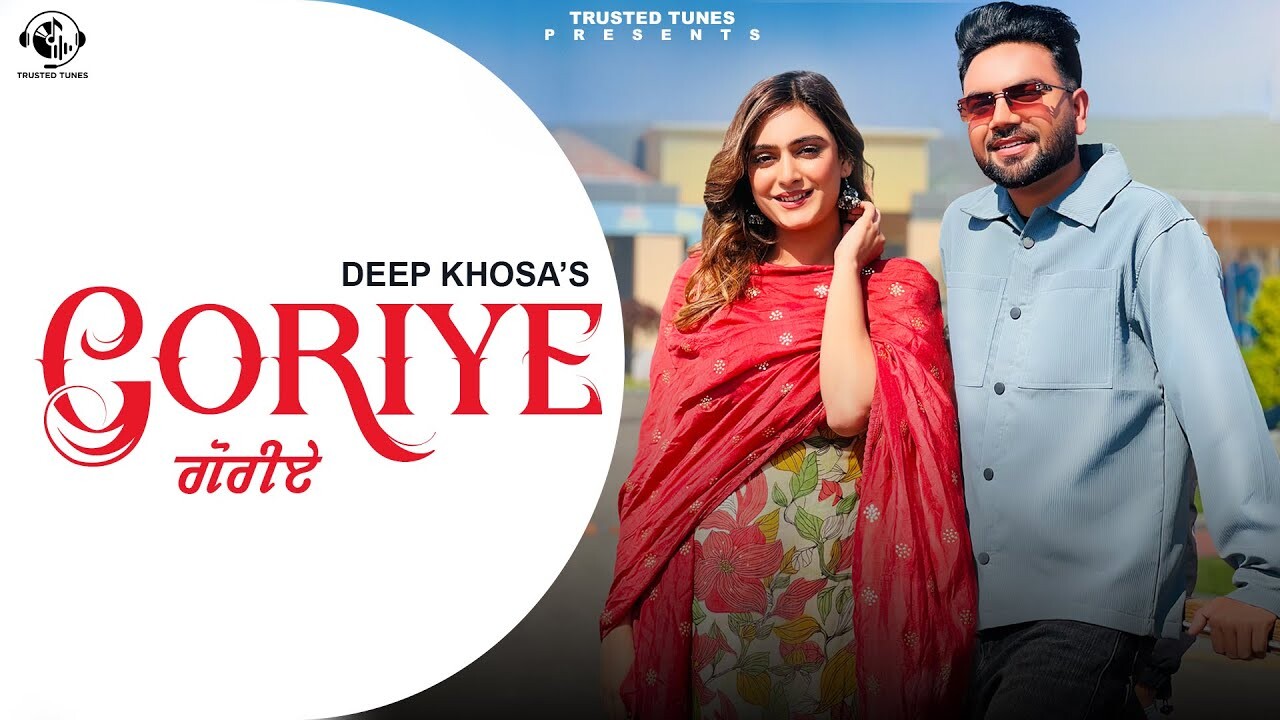 Goriye music video song mp4 mobile download