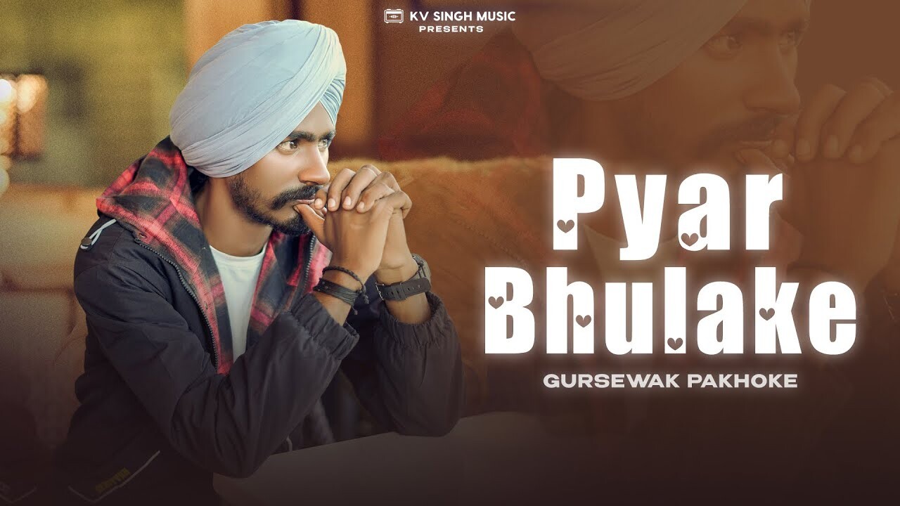 Pyar Bhulake music video song mp4 mobile download