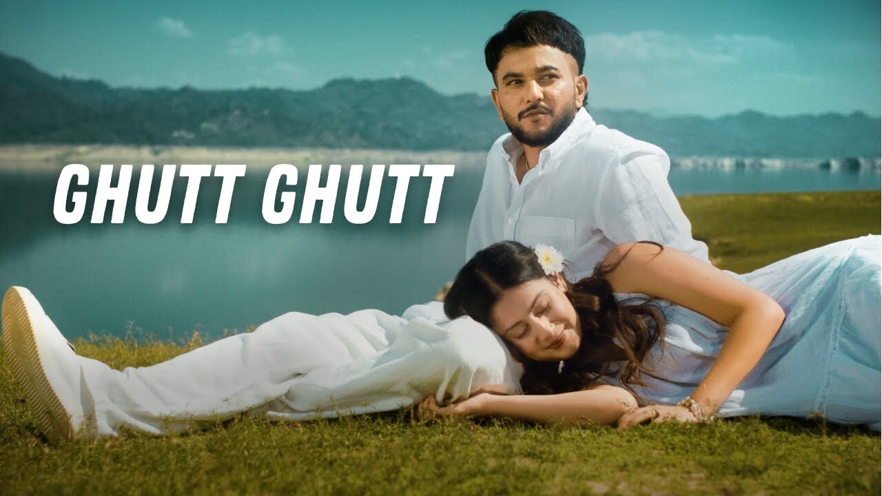 Ghutt Ghutt music video song mp4 mobile download