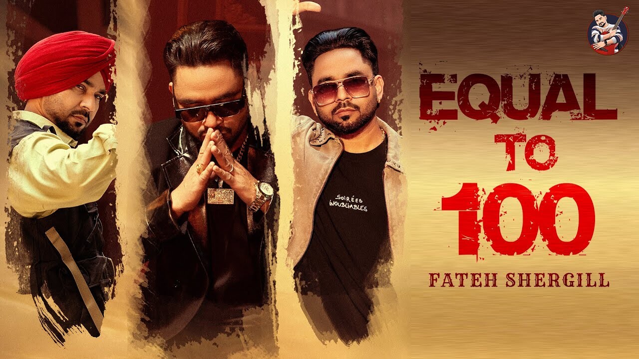 Equal To 100 music video song mp4 mobile download