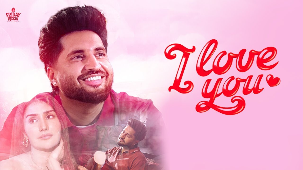 I Love You music video song mp4 mobile download