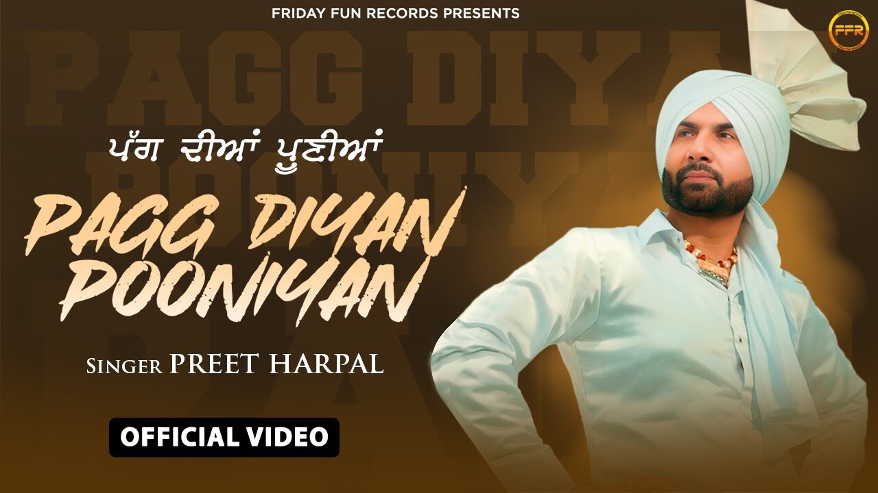 Pagg Diyan Pooniyan music video song mp4 mobile download