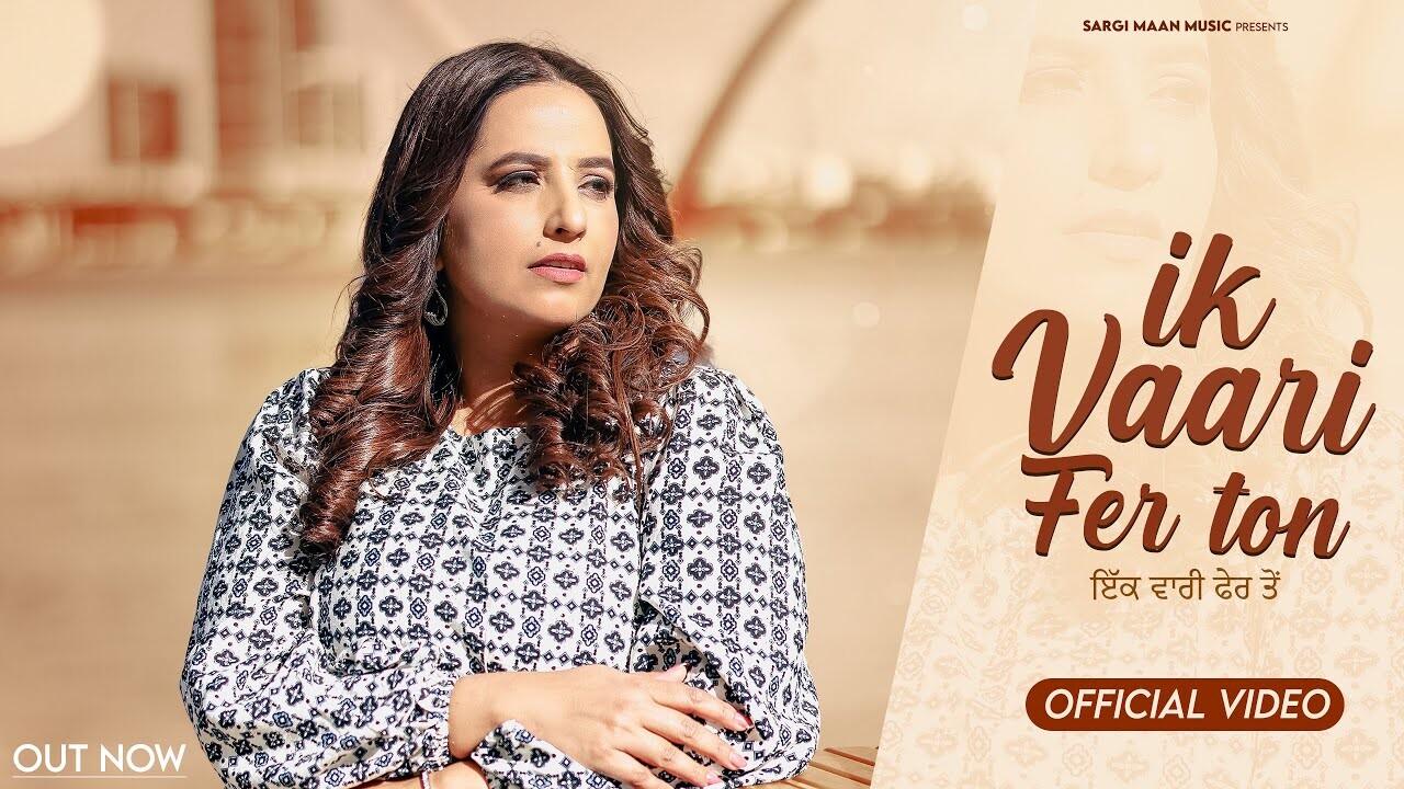 Ik Vaari Fer Ton music video song mp4 mobile download