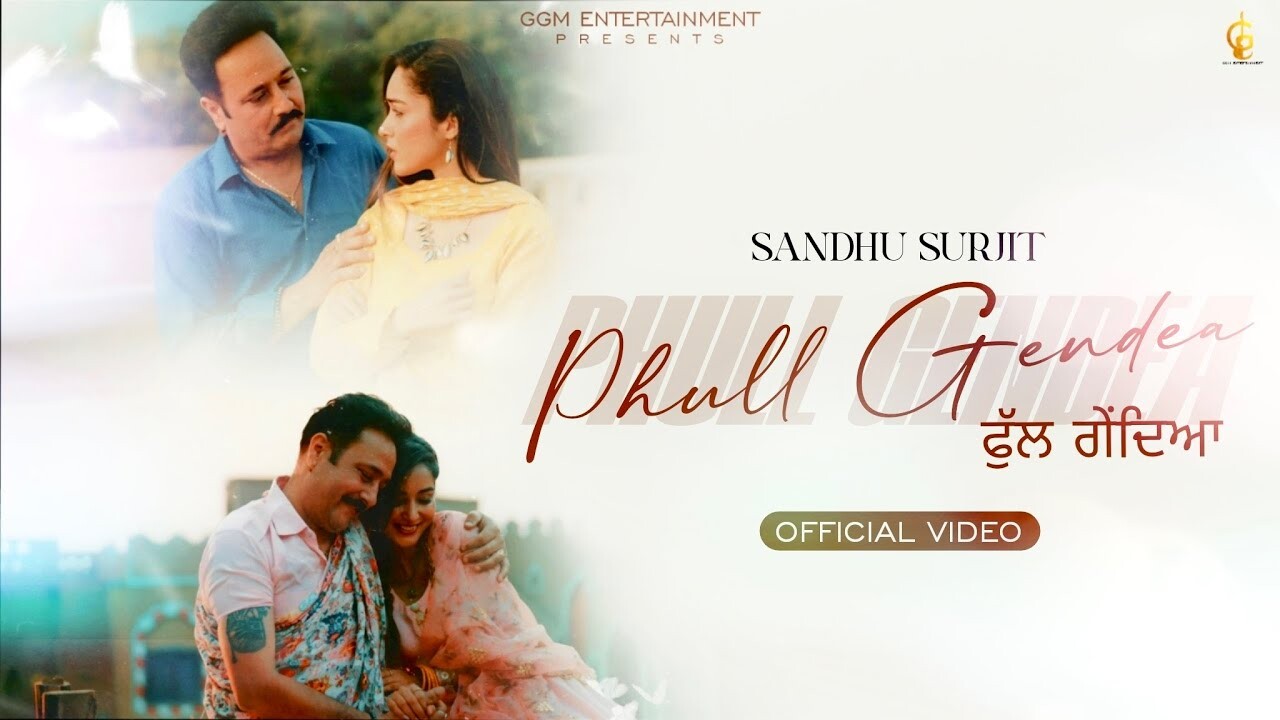 Phull Gendea music video song mp4 mobile download
