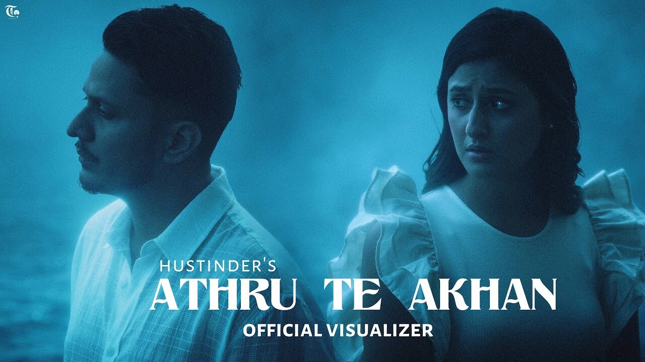 Athru Te Akhan music video song mp4 mobile download