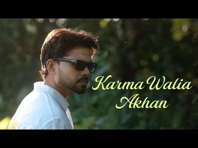 Karma Walia Akhan music video song mp4 mobile download