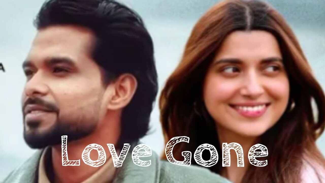 Love Gone music video song mp4 mobile download